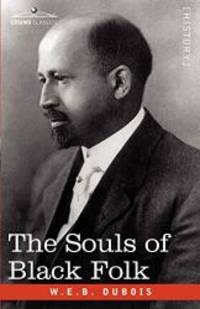 The Souls of Black Folk (Cosimo Classics) by W.E.B. Du Bois - 2007-05-04