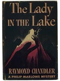 The Lady in the Lake: A Philip Marlowe Mystery