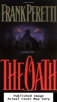 The Oath by Peretti, Frank E - 1996-08-20 Spine Wear, Cover Cre