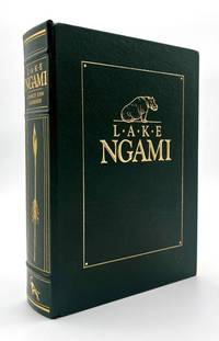 Lake Ngami: Exploration and Discoveries During Four Years' Wanderings in the Wilds of South Western Africa