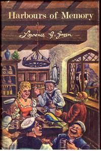HARBOURS OF MEMORY. by LAWRENCE G GREEN - First Edition - 1969 - from BOOKLOVERS PARADISE (SKU: 008122)