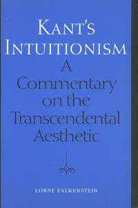 Kant's Intuitionism: A Commentary on the Transcendental Aestheric