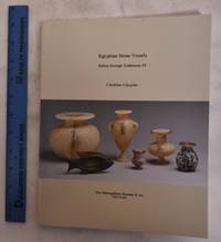 Egyptian Stone Vessels: Khian Through Tuthmosis IV