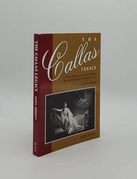 image of THE CALLAS LEGACY The Complete Guide to Her Recordings on Compact Disc