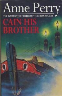 CAIN HIS BROTHER by Perry Anne - 1995