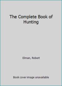 cover of The Complete Book of Hunting