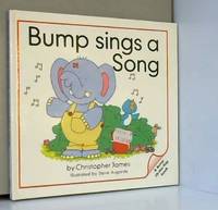 Bump Sings a Song by Christopher James - 1988