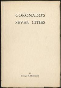 Coronado&#039;s Seven Cities by HAMMOND, George P - 1940