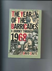 The Year of the Barricades: A Journey Through 1968