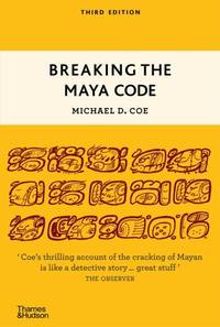Breaking the Maya Code (Third Edition)