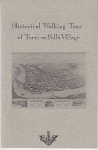 A Walking Tour of Downtown Turners Falls, Massachusetts