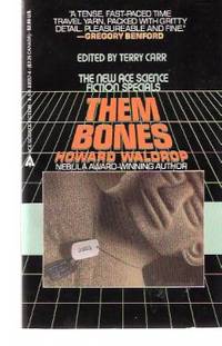 Them Bones ---by Howard Waldrop ---a signed Copy by Waldrop, Howard (signed), Introduction By Terry Carr - 1984