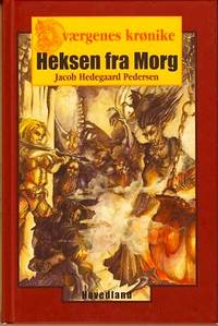 Heksen fra Morg. (Dværgenes krønike, 3.)