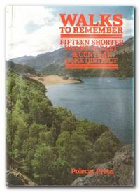 image of Walks to Remember Fifteen Shorter Walks in East and Central Lake District