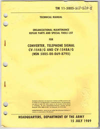 TM 11-5805-367-20-5: CONVERTER, TELEPHONE SIGNAL CV-1548/G AND CV-1548/G - ORGANIZATIONAL MAINTENANCE, REPAIR PARTS AND SPECIAL TOOLS LISTS