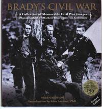 cover of BRADY'S CIVIL WAR A Collection of Memorable Civil War Images Photographed by Mathew Brady and His Assistants