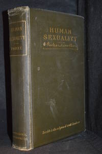 cover of Human Sexuality; A Medico-Literary Treatise on the Laws, Anomalies, and Relations of Sex with Especial Reference to Contrary Sexual Desire