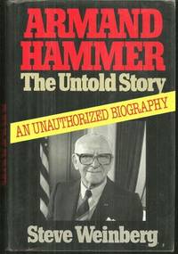 Weinberg, Steve - Armand Hammer the Untold Story