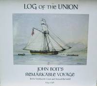 Log of the Union: John Boit's Remarkable Voyage to the Northwest Coast and around the World, 1794-1796 by Edmund (editor) Hayes - Paperback - 1981 - from Old Saratoga Books (SKU: 37388)