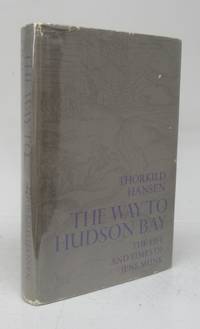 image of The Way To Hudson Bay: The Life and Times of Jens Munk