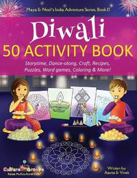 Diwali 50 Activity Book: Storytime, Dance-along, Craft, Recipes, Puzzles, Word games, Coloring &...