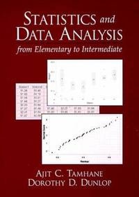 Statistics and Data Analysis : From Elementary to Intermediate