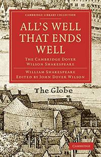cover of All's Well that Ends Well: The Cambridge Dover Wilson Shakespeare