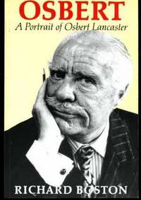 Osbert : Portrait of Osbert Lancaster by Richard Boston - Paperback - 1990 - from YesterYear Books (SKU: 017881)