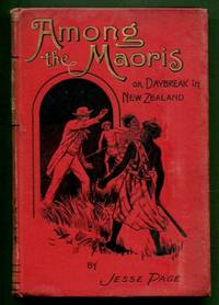 cover of Among the Maoris or Daybreak in New Zealand : A Record of the Labours of Samuel Marsden, Bishop Selwyn, and others