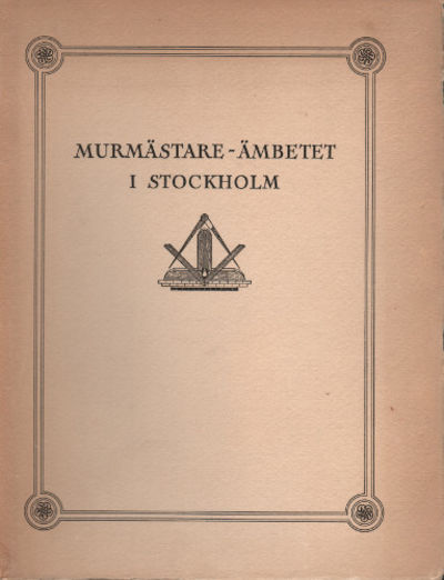 MURMÄSTARE-ÄMBETET I STOCKHOLM.