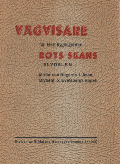 VÄGVISARE FÖR BESÖKARE I ROTS SKANS SAMT…