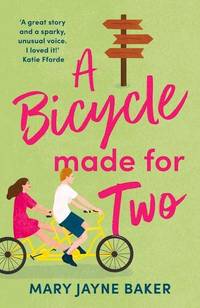 A Bicycle Made For Two: A hilarious romance from the queen of romcoms!