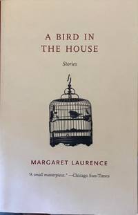 A Bird In The House by Margaret Laurence