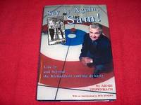 Say It Again, Sam! : Life in and Beyond the Richardson Curling Dynasty by Arnie Tiefenbach - Hardcover - Signed - 1999 - from Laird Books (SKU: SHELFB258)