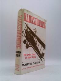 Barnstorming: The Great Years Of Stunt Flying by Martin Caidin - 1965