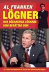 Lögner (och de lögnaktiga lögnarna som sprider dem). En rättvis och balanserad titt på den amerikanska högern. (photo 1)