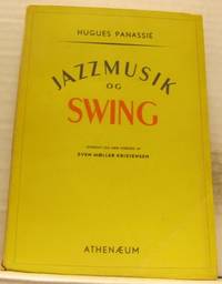 Jazzmusik og swing. Oversat og med forord af Sven…
