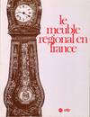 Le Meuble Regional en France