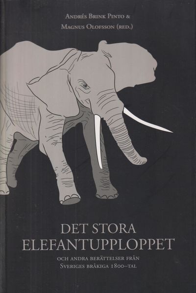 Det stora elefantupploppet och andra berättelser…