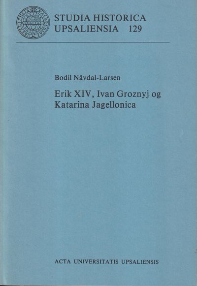 Erik XIV, Ivan Groznyj og Katarina Jagellonica.