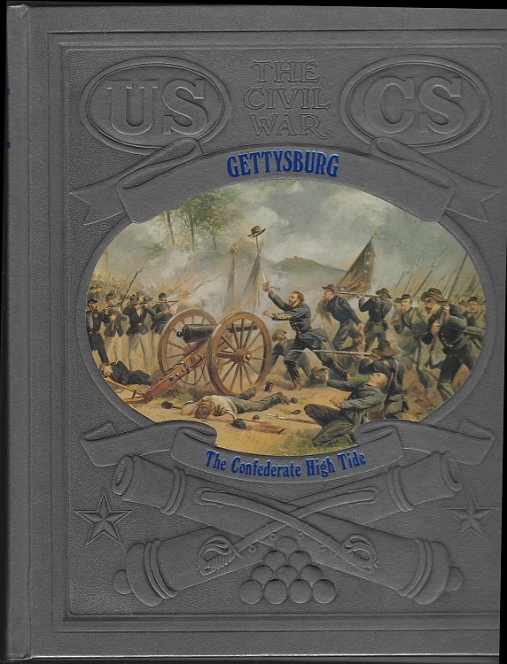 Clark, Champ and The editors Of Time-Life - Gettysburg the Confederate High Tide
