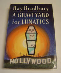 cover of A Graveyard for Lunatics: Another Tale of Two Cities