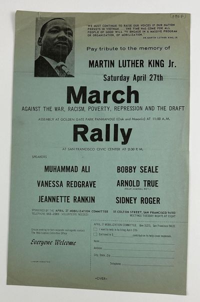 Pay Tribute to the Memory of Martin Luther King Jr. Saturday April 27th. March Against the War, Racism, Poverty, Repression and the Draft...Rally at San Francisco Civic Center...[caption title and first few lines of text]