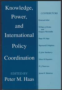 KNOWLEDGE, POWER, AND INTERNATIONAL POLICY COORDINATION