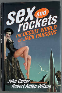 SEX AND ROCKETS: The Occult World of Jack Parsons