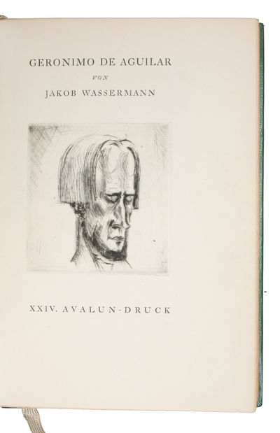 Geronimo de Aguilar. XXIV. Avalun-Druck. - [ORIGINAL ETCHINGS BY FRITZ HEUBNER] (photo 4)