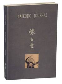 Kaikodo Journal - In The Eye of the Beholder / Autumn 2000 by LEVENSON, Jay. A., George Fan and Madeline Fan, and Howard Rogers - 2000