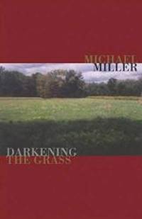 Darkening the Grass (Emerging Voices)