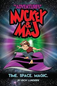 The Adventures of Mickey & Maj: Time. Space. Magic. (ADVENTURES OF MICKEY & MAJ TP)