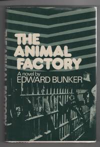 The Animal Factory by Bunker, Edward - 1977